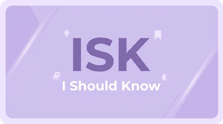 ISK Meaning in Text — What It Really Means Slang 2026