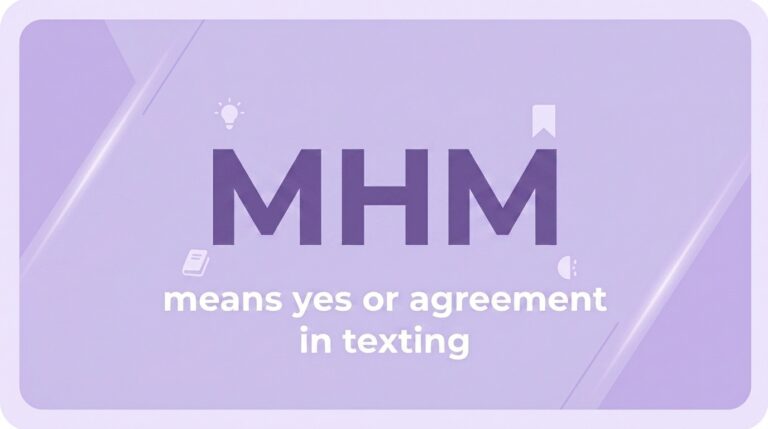 MHM Text Meaning From a Girl, Guy & Everyone Else (2026)