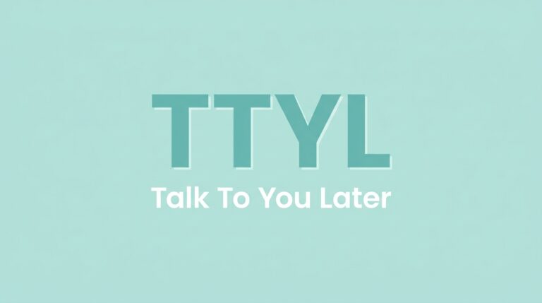 TTYL Meaning in Text — What It Really Means (2026 Slang Guide)