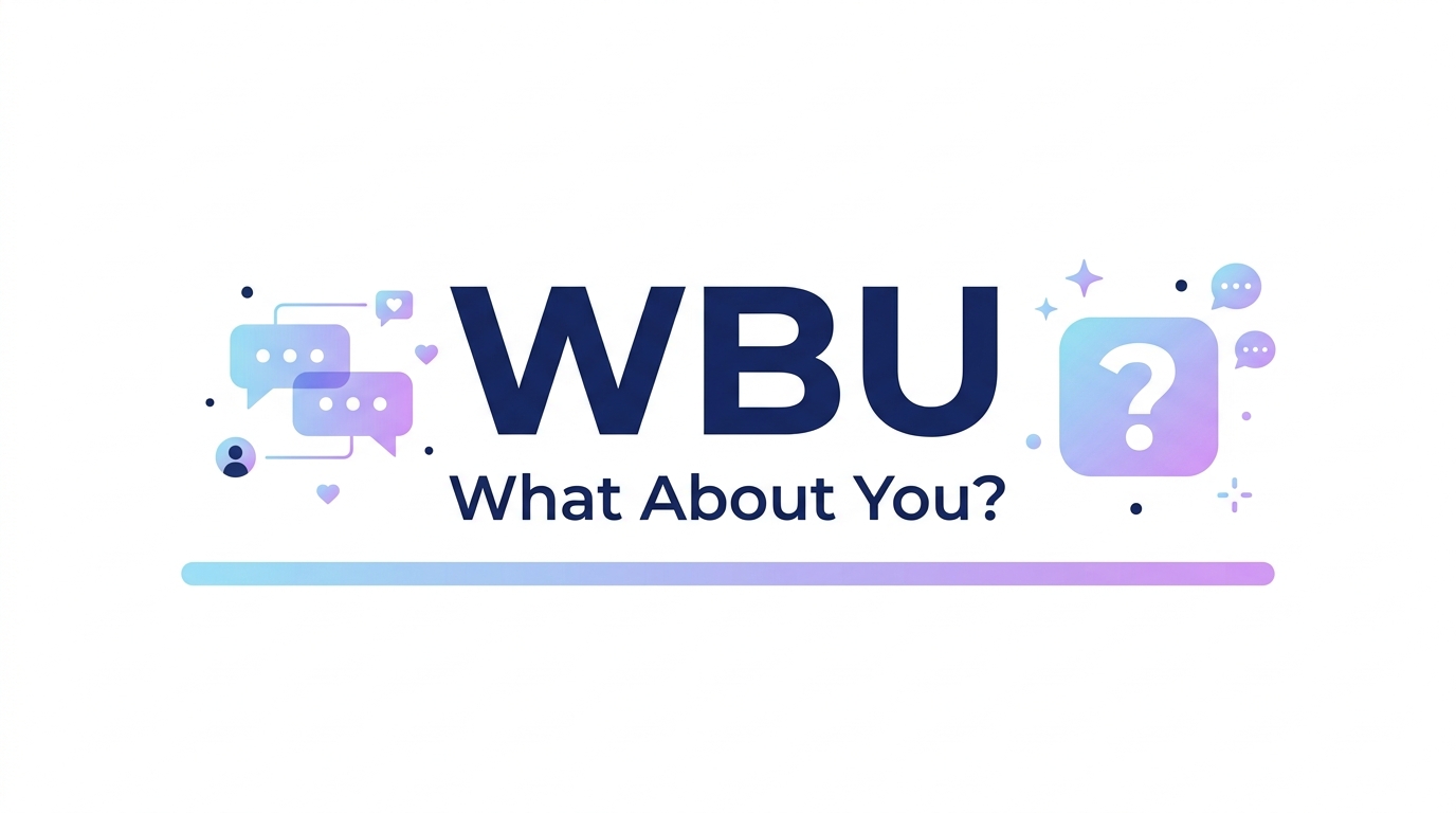 WBU Text Slang Full Meaning & Reply Guide 2026