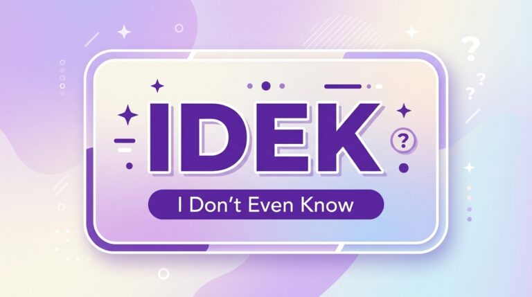 What Does IDEK Mean in Text? Full Slang Guide (2026)