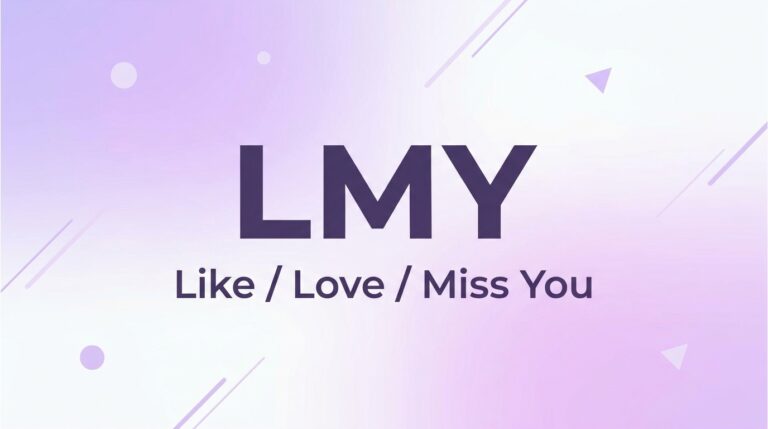What Does LMY Mean in Text Full Slang Guide (2026)