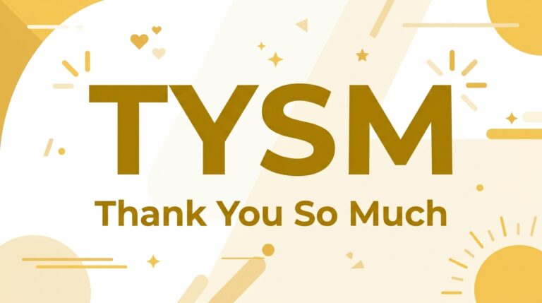 What Does TYSM Mean in Text? Full Slang Guide (2026)