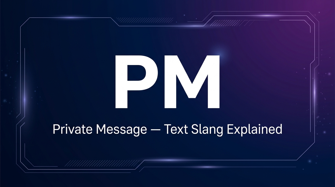 what does PM Mean in text