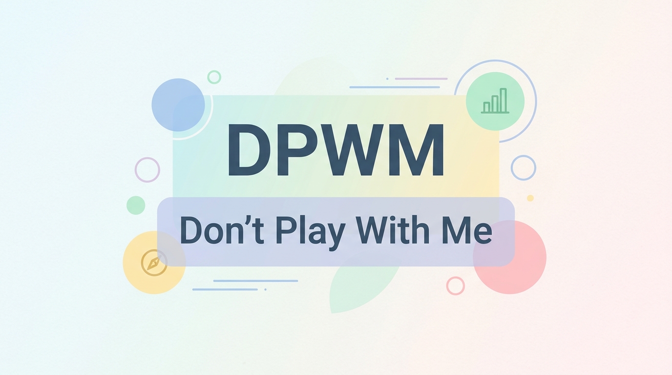DPWM Meaning From a Girl, Guy & in Texting