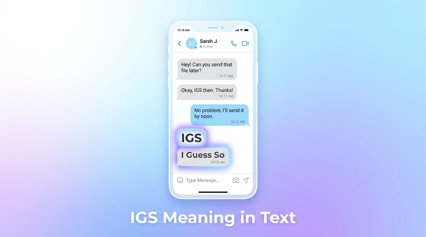 IGS Meaning in Text: Definition, Social Media Uses & Examples