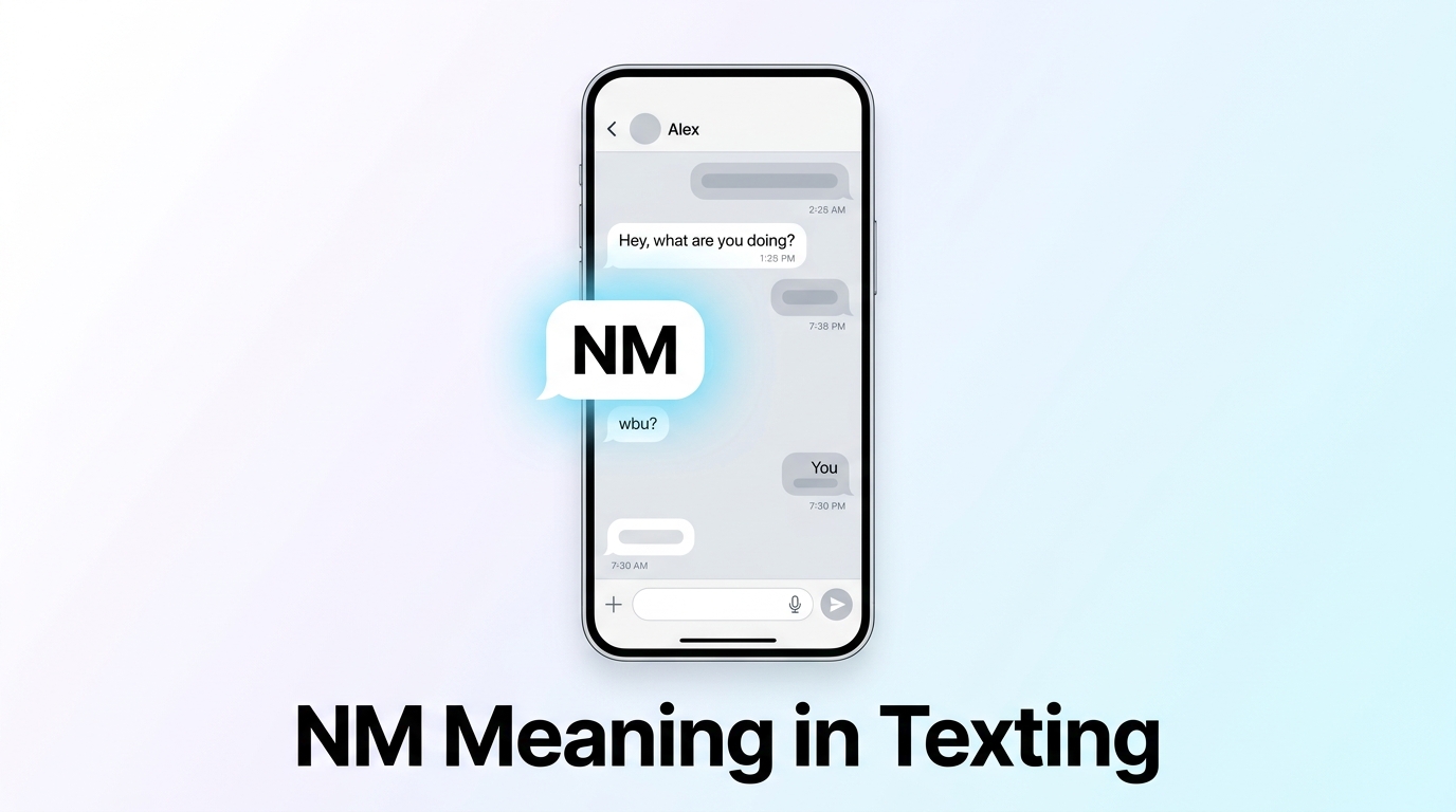 NM Meaning in Text Definition, Uses & Examples
