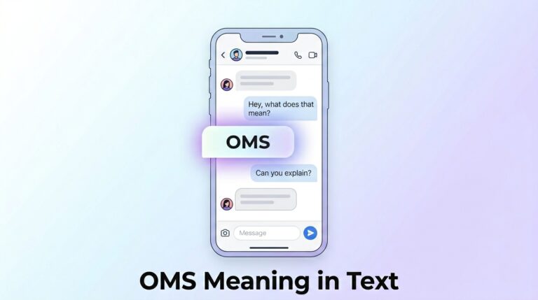 OMS Meaning in Text What It Means & How to Use It
