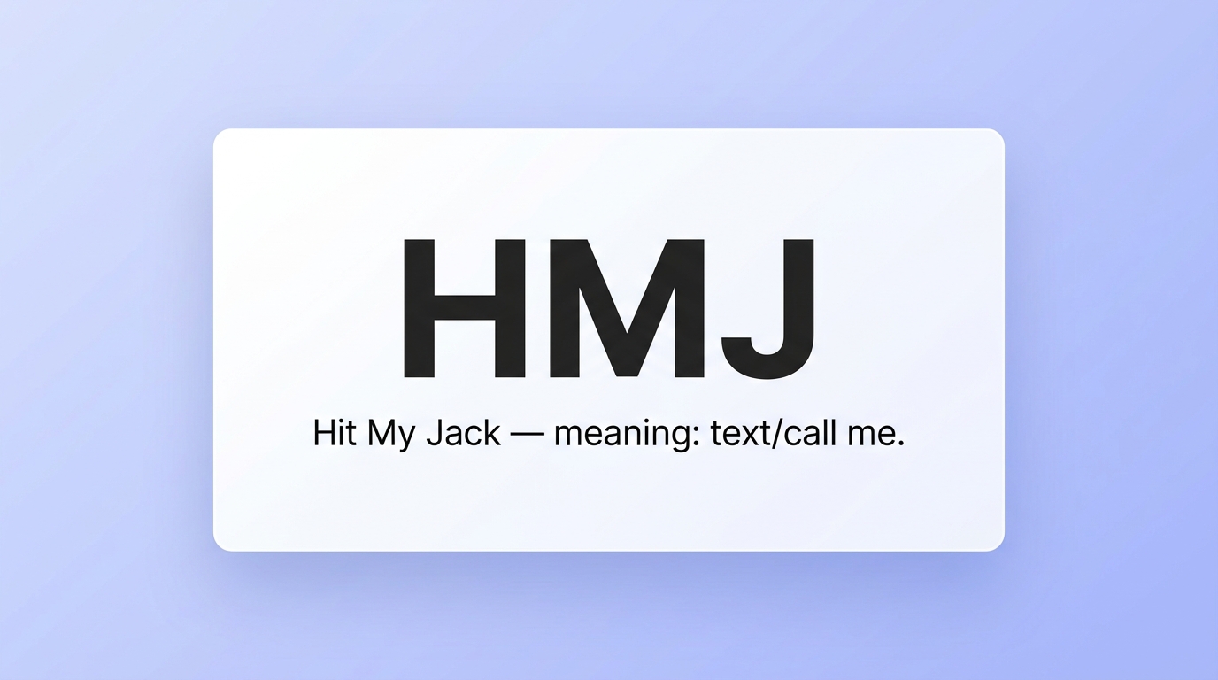 What Does HMJ Mean in Text Full Slang Explained (2026)