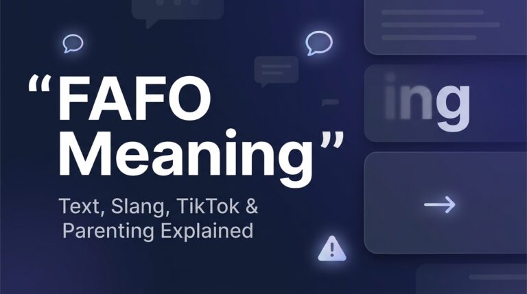 FAFO Meaning What It Means in Text, Slang, TikTok and Parenting