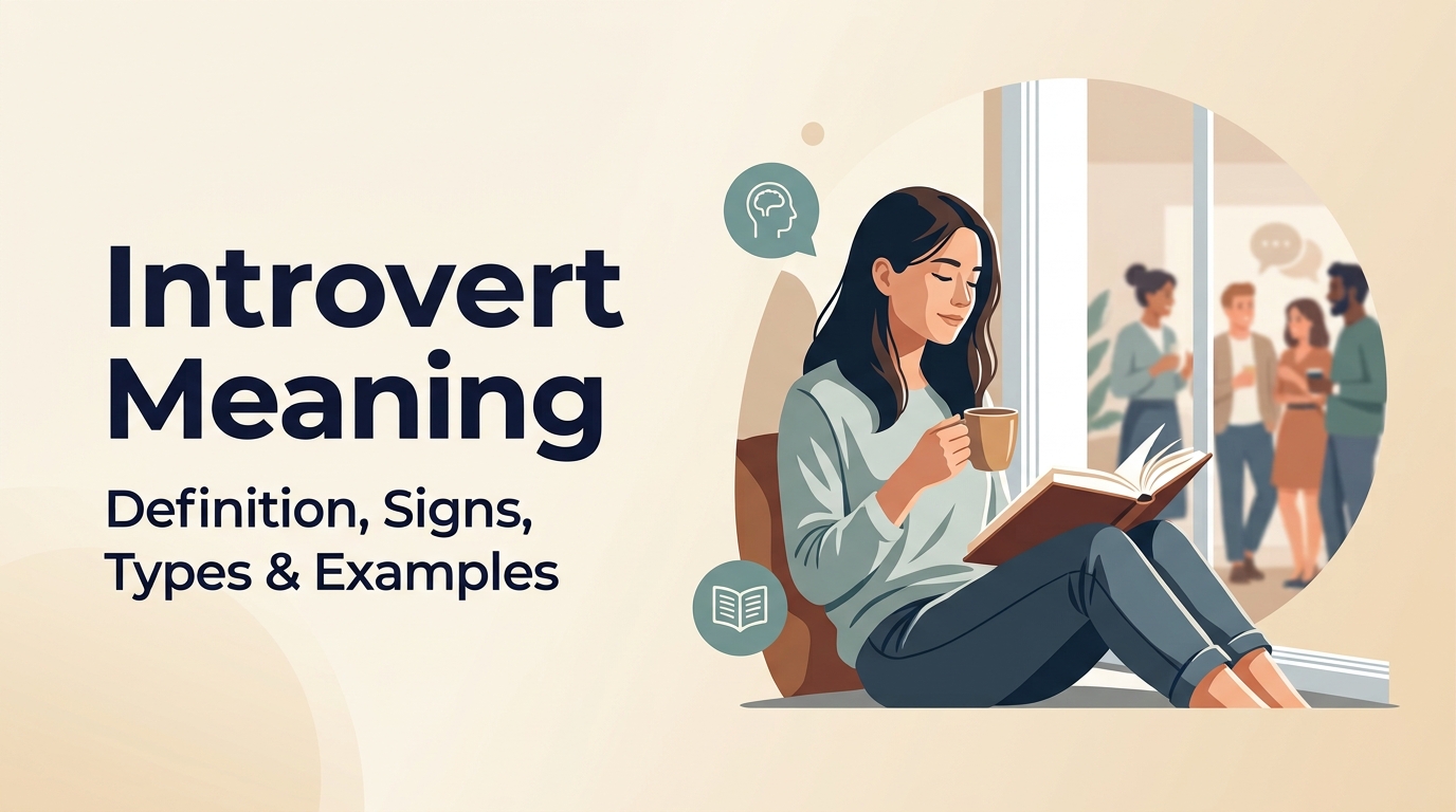 Introvert Meaning Definition, Signs & Types