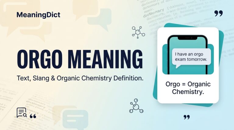 Orgo Meaning What Does Orgo Mean in Text, Slang, and College