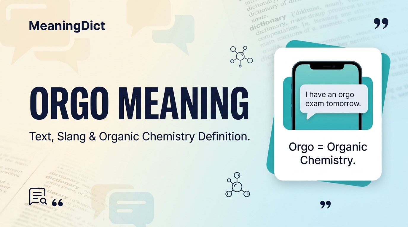Orgo Meaning What Does Orgo Mean in Text, Slang, and College