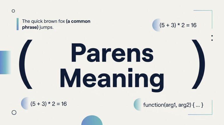 Parens Meaning Definition, Uses and Examples