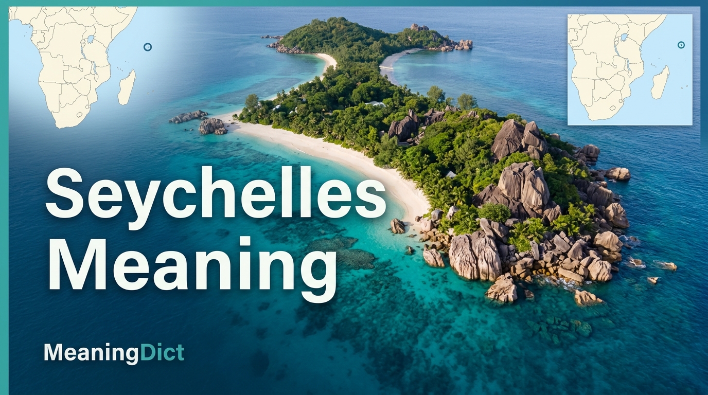 Seychelles Meaning Definition, Origin, History, and Facts
