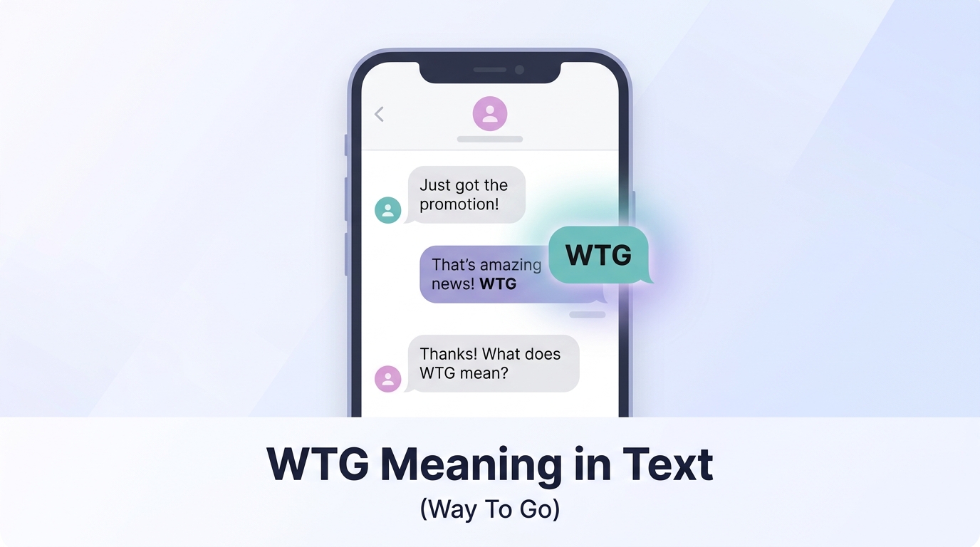 WTG Meaning in Text What It Means & How to Reply