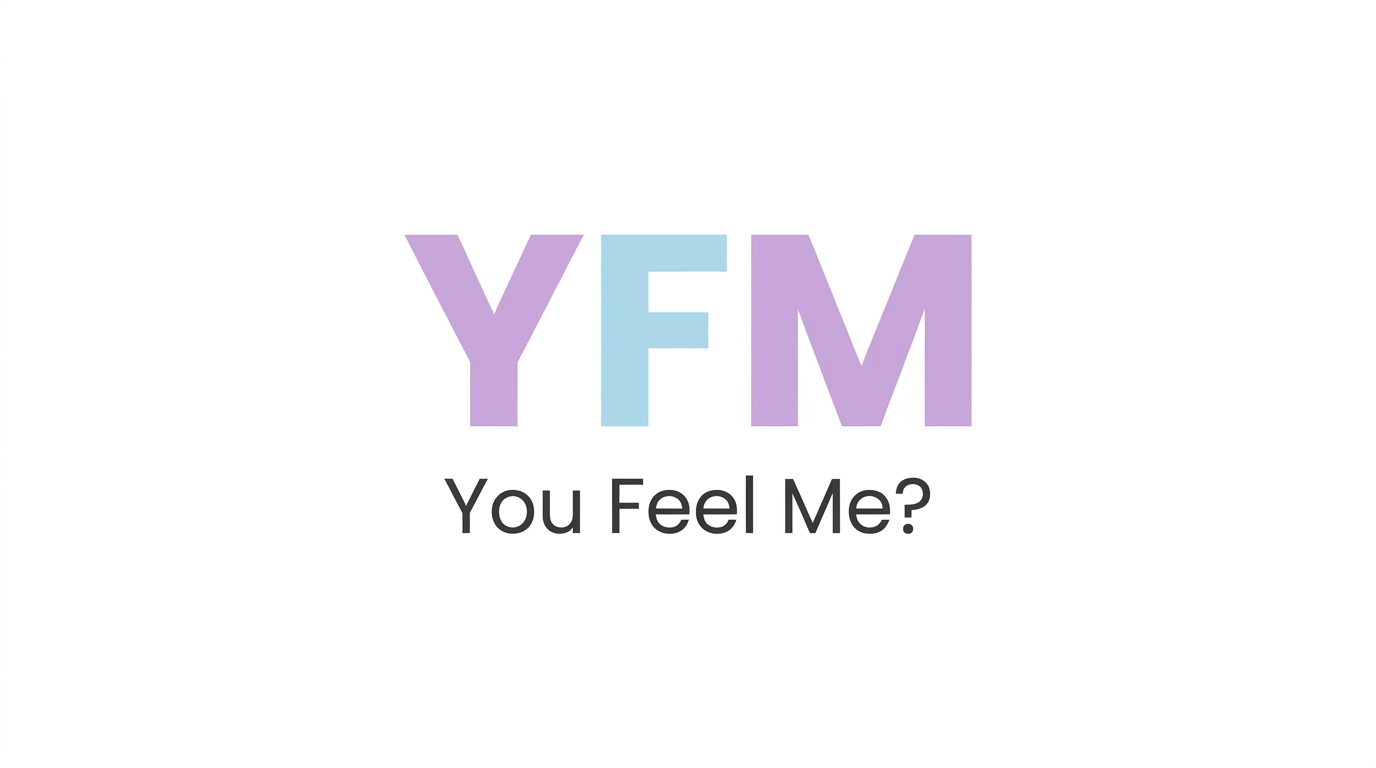 YFM Meaning in Text — What It Really Means